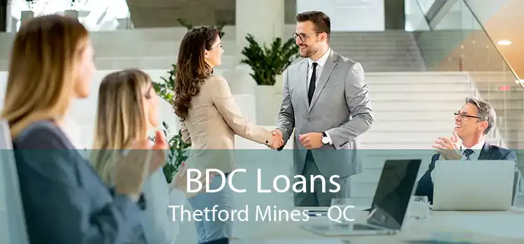 BDC Loans Thetford Mines - QC